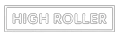 Highroller